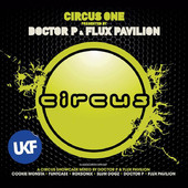 Album Art: Circus One (Presented By Doctor P and Flux Pavilion)
